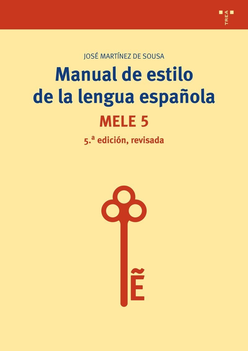 Libro: Manual de estilo de la lengua española (5ª edición, revisada) (Biblioteconomía y Administración cultural)