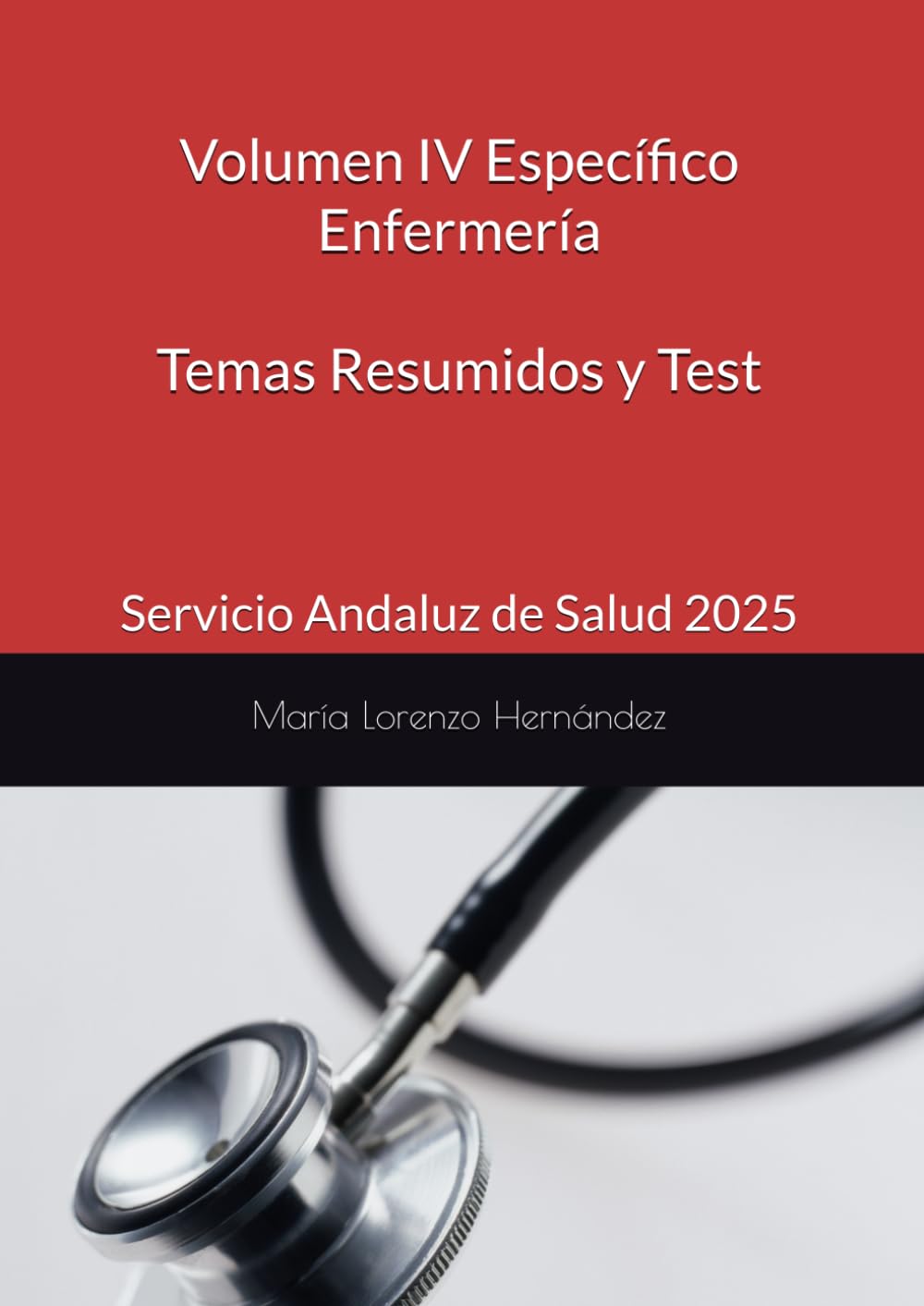 Libro: Volumen IV Específico Enfermería. Temas Resumidos y Test: Servicio Andaluz de Salud 2025 (TEMARIO RESUMIDO ENFERMERIA SAS) (Spanish Edition)
