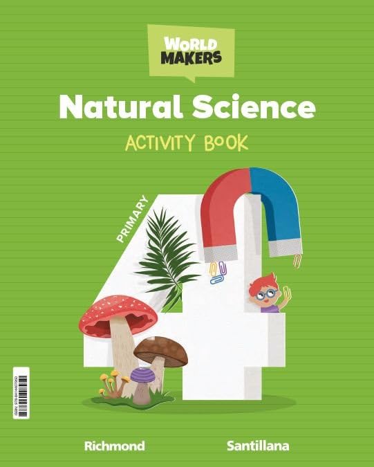 Libro: NATURAL SCIENCE 4 PRIMARY ACTIVITY BOOK WORLD MAKERS (CONSTRUYENDO MUNDOS)