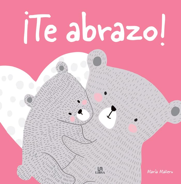 Libro: ¡Te Abrazo!: 1 (Más Emociones)