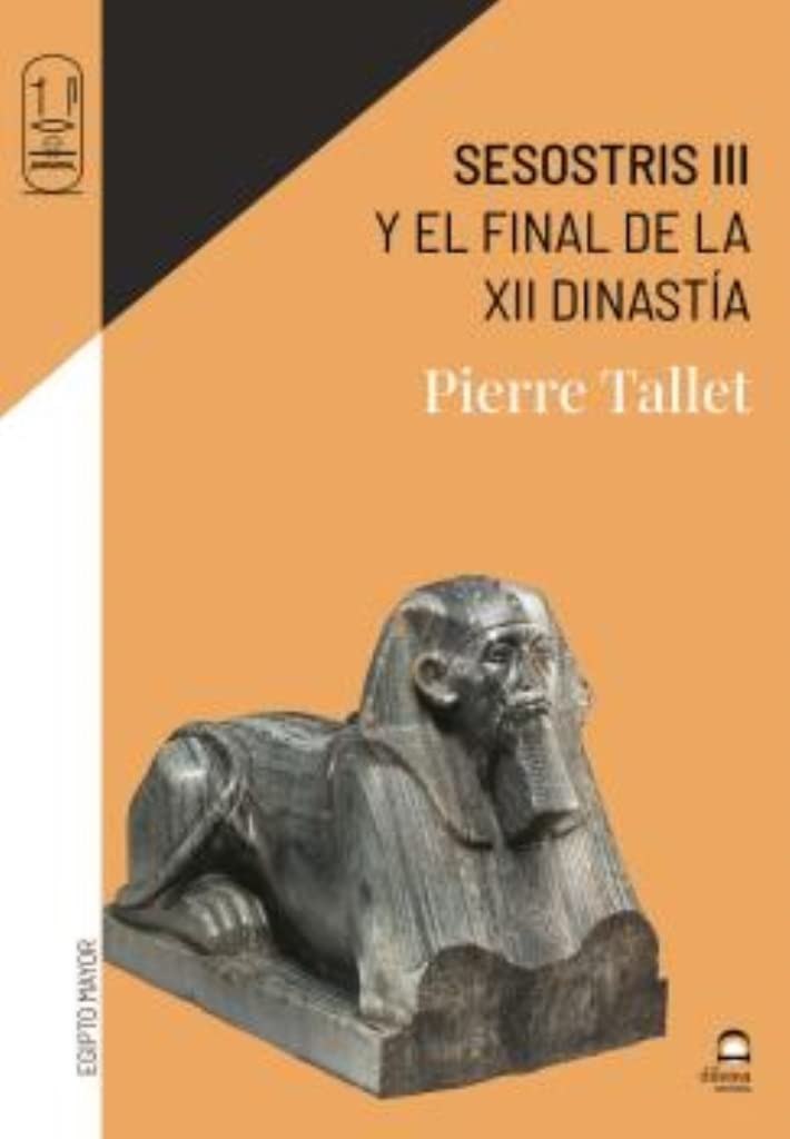 Libro: Sesostris III: y el final de la XII dinastía