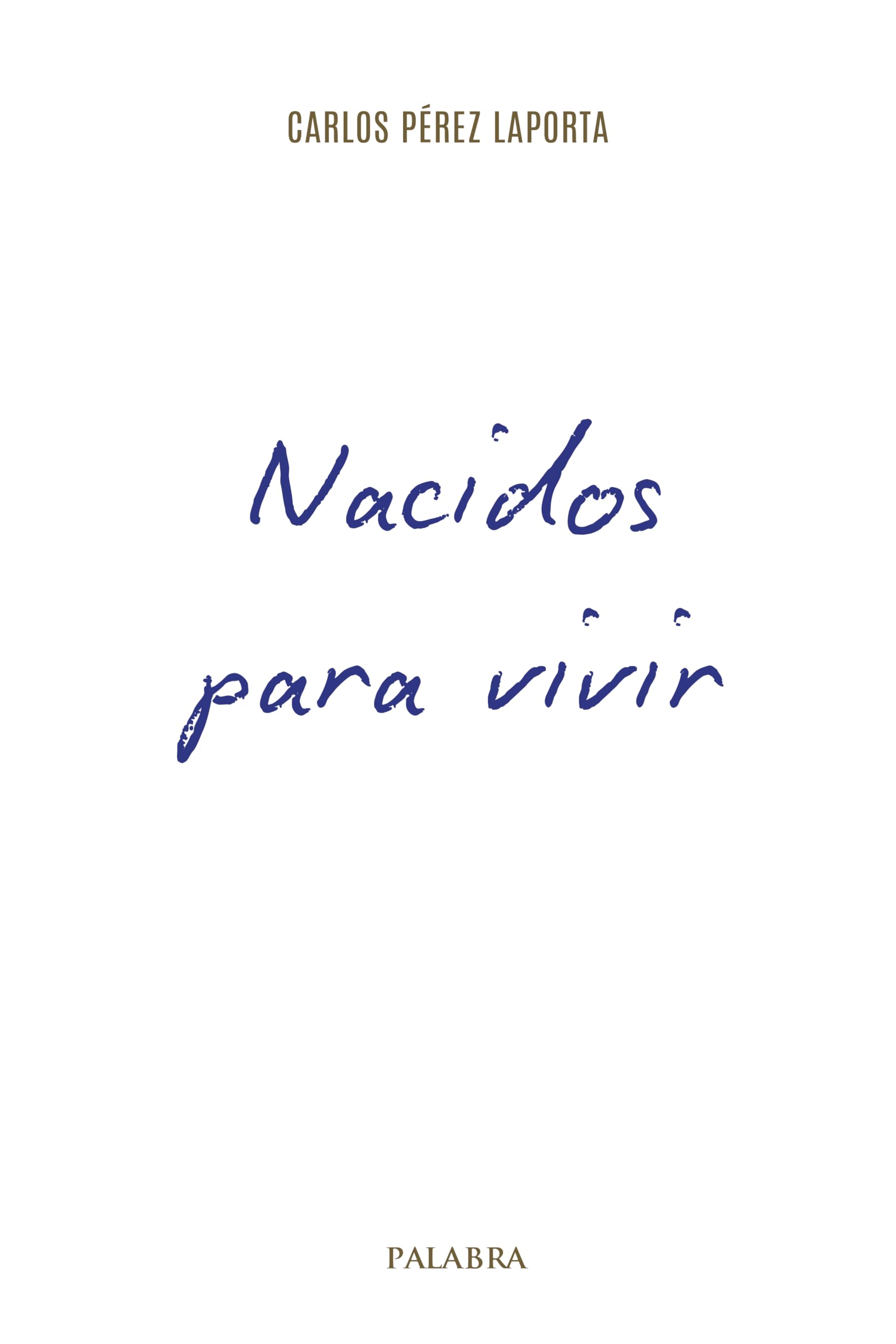 Libro: Nacidos para vivir