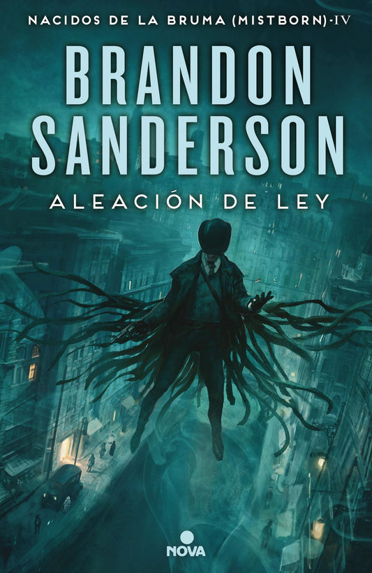 Aleación de ley (Wax & Wayne 1): Una novela de Mistborn (Nova)