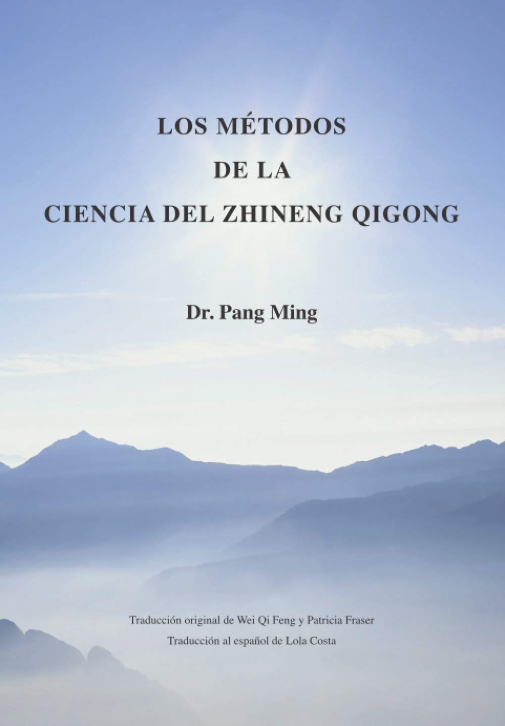 Libro: LOS METODOS DE LA CIENCIA DEL ZHINENG QIGONG