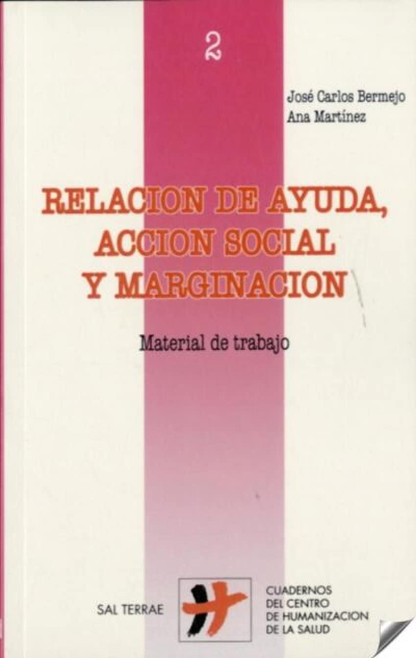 Libro: Relación de ayuda, acción social y marginación: Material de trabajo