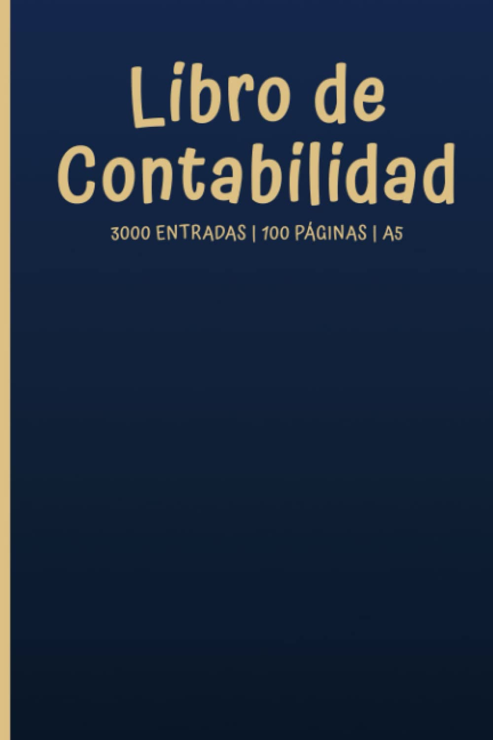 Libro de Contabilidad Ingresos y Gastos: Registro Contable de Ingresos y Gastos Para Independientes, Asociaciones y Restauradores: Para Registrar Fácilmente 3000 Ingresos y Gastos (A5)