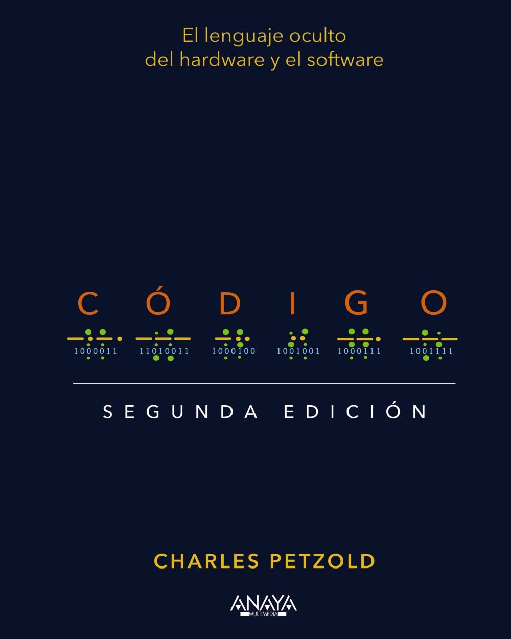 Libro: Código. Segunda edición: El lenguaje oculto del hardware y el software