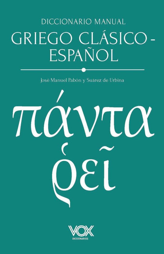 Diccionario manual griego clásico-español (VOX - Lenguas clásicas)