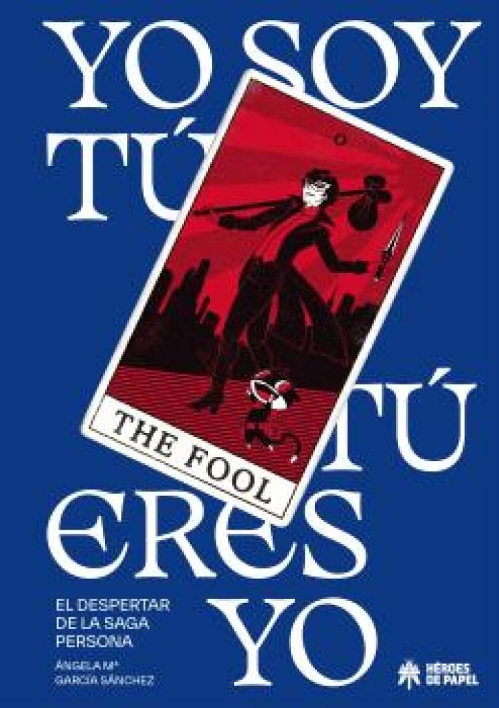 Libro: Yo soy tú, tú eres yo: El despertar de la saga Persona