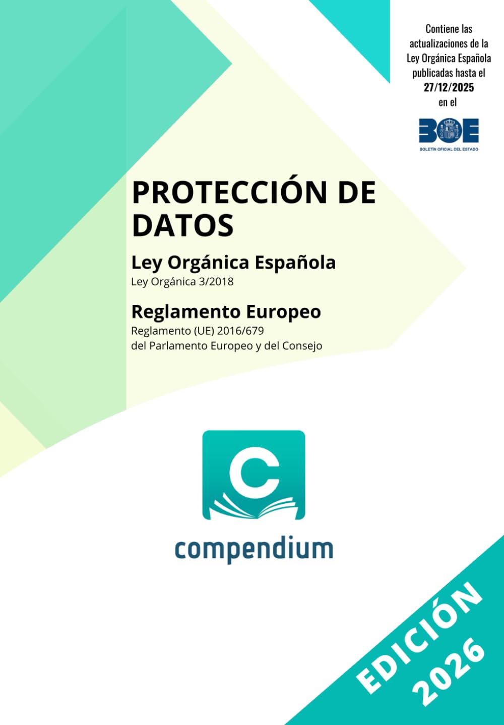 Libro: PROTECCIÓN DE DATOS: LEY ORGÁNICA ESPAÑOLA REGLAMENTO EUROPEO