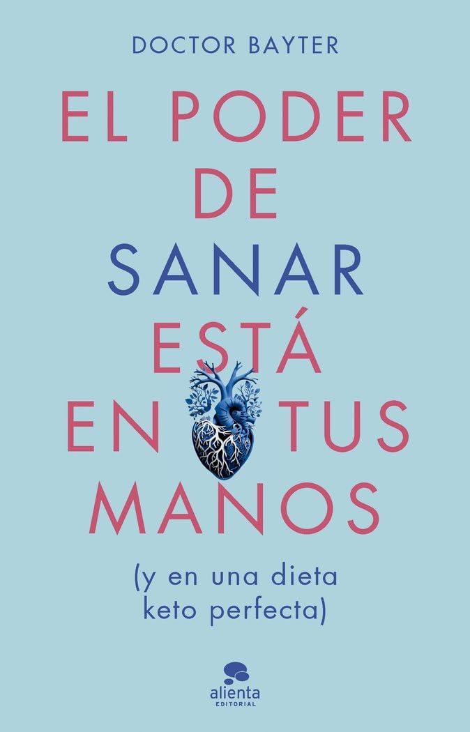 Libro: El poder de sanar está en tus manos: Y en una dieto keto perfecta (Alienta)