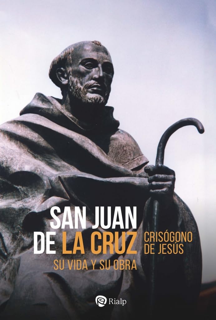 Libro: San Juan de la Cruz: Su vida y su obra (Historia y Biografías)