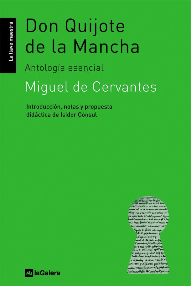 Libro: Don Quijote de la Mancha: Antología esencial: 11 (La llave maestra)