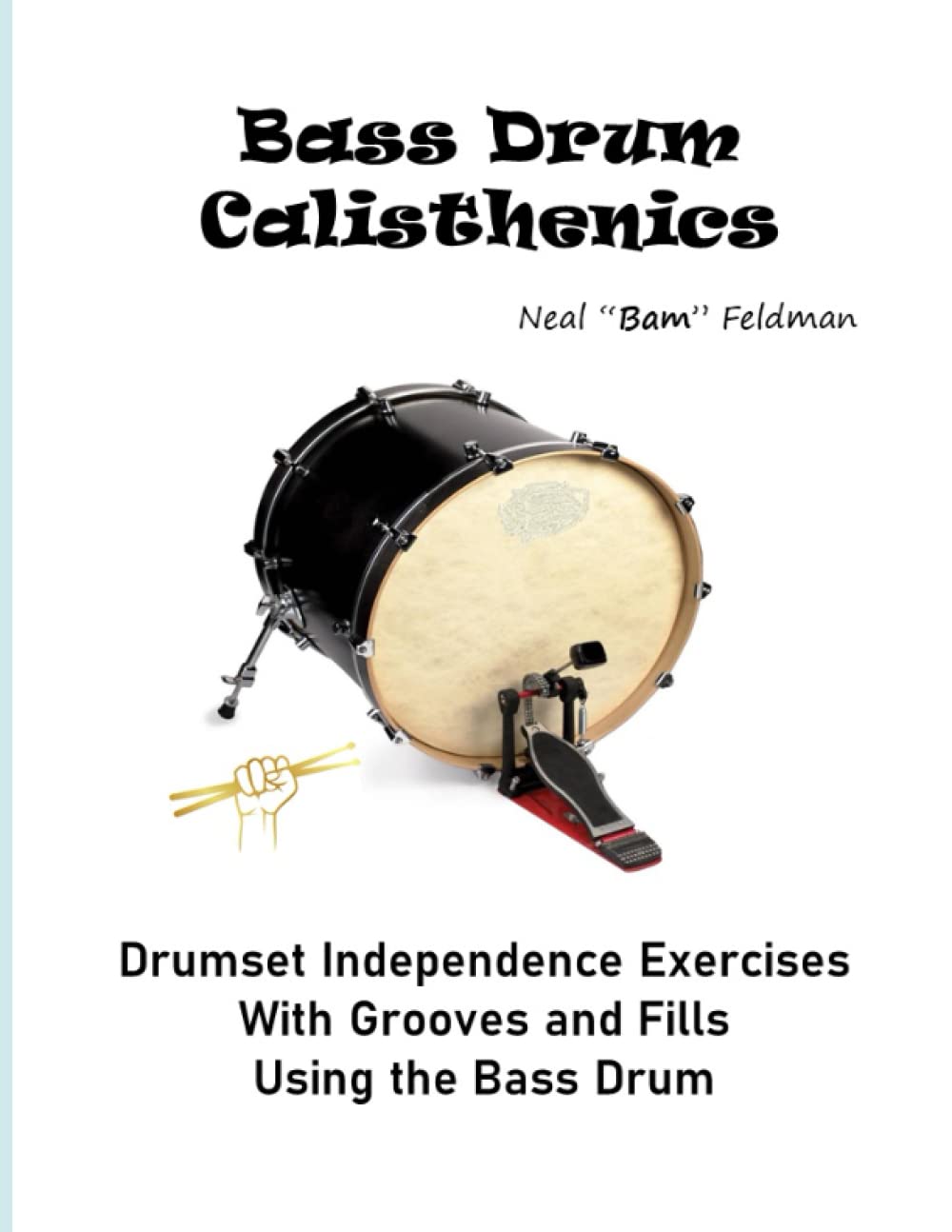 Libro: Bass Drum Calisthenics: Drumset Groove and Independence Exercises