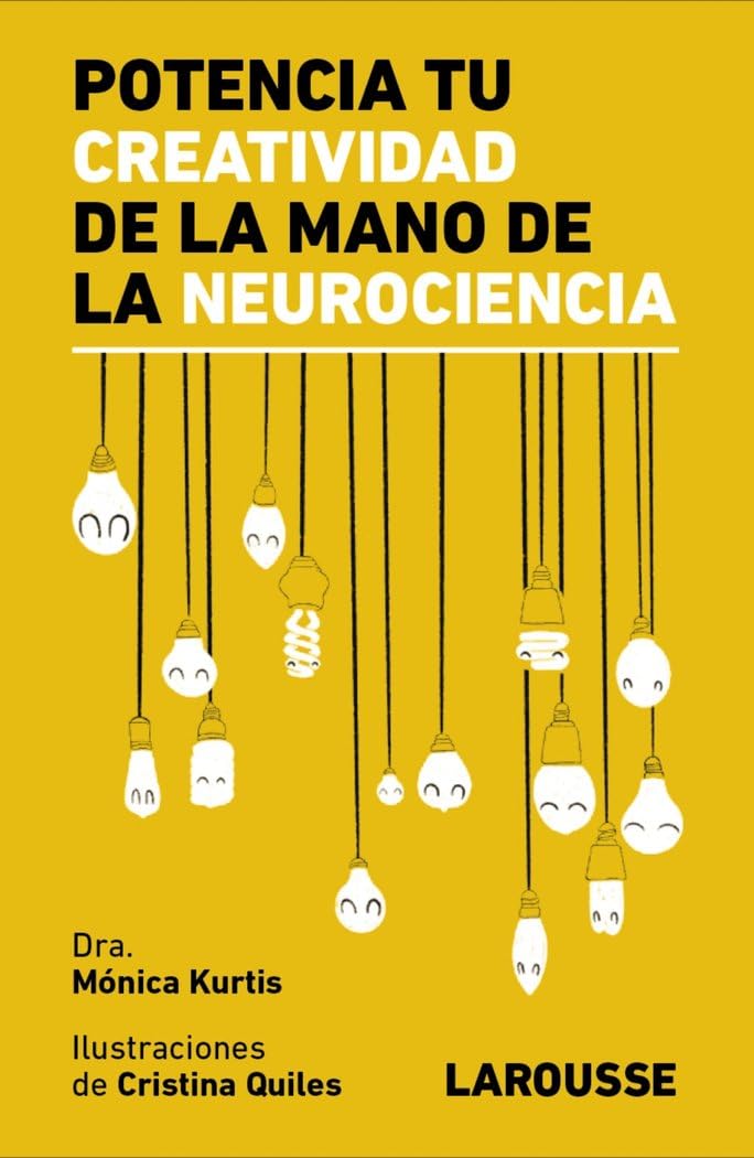 Libro: Potencia tu creatividad de la mano de la neurociencia