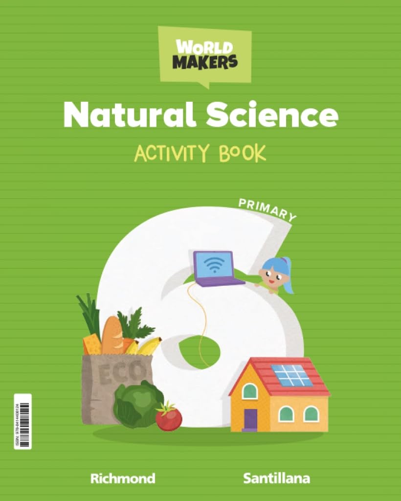 Libro: NATURAL SCIENCE 6 PRIMARY ACTIVITY BOOK WORLD MAKERS (CONSTRUYENDO MUNDOS)