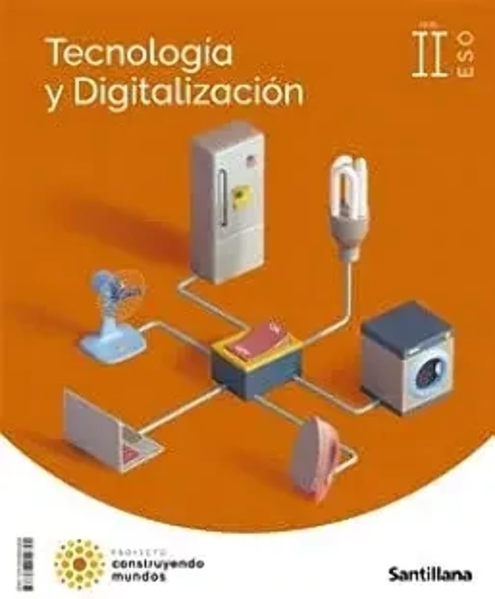 Libro: TECNOLOGIA Y DIGITALIZACION II ESO CONSTRUYENDO MUNDOS