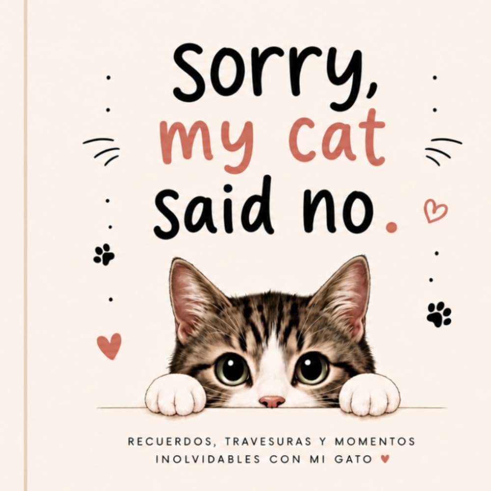 Libro: Sorry, my cat said no (Spanish Edition)