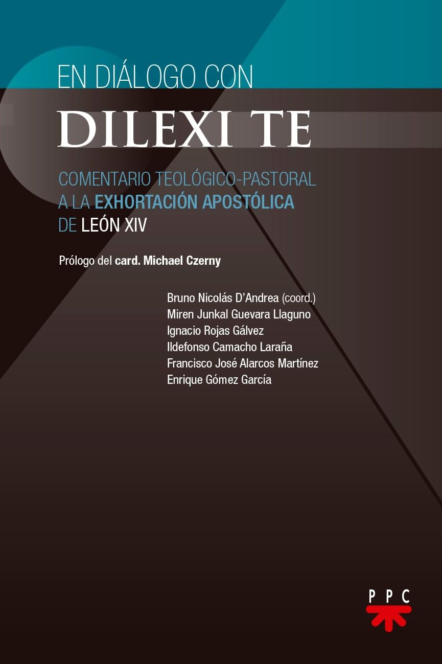 Libro: En diálogo con DILEXI TE: Comentario teológico-pastoral a la exhortación apostólica de León XIV