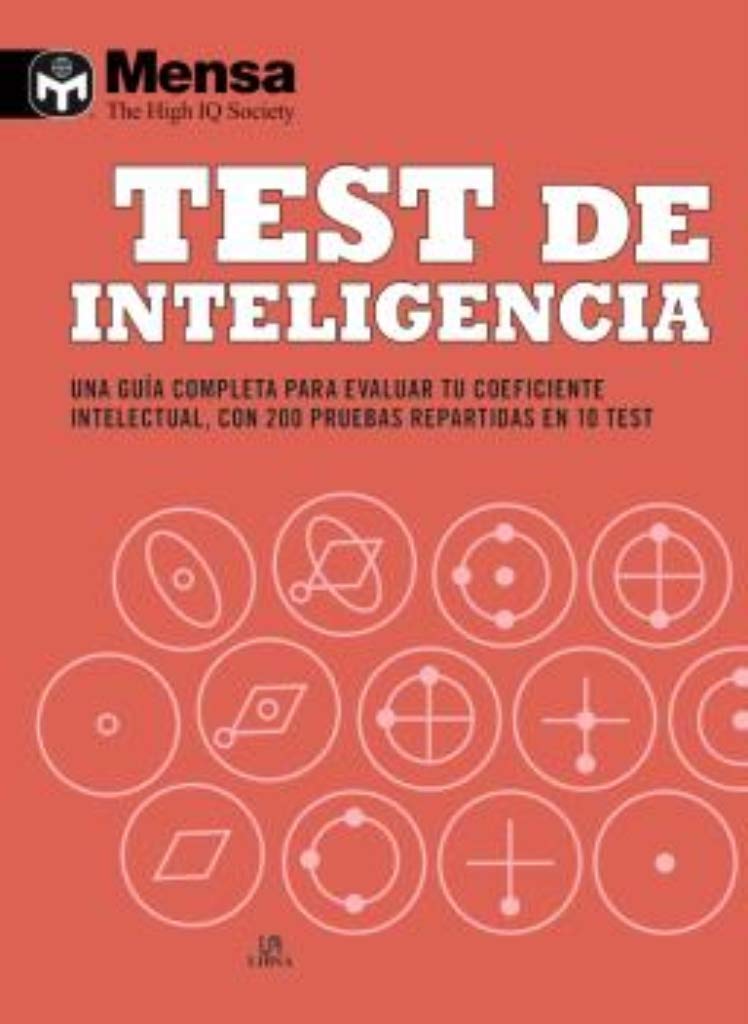 Libro: Test de Inteligencia: Una Guía Completa para Evaluar tu Coeficiente Intelectual, con 200 Pruebas Repartidas en 10 Test