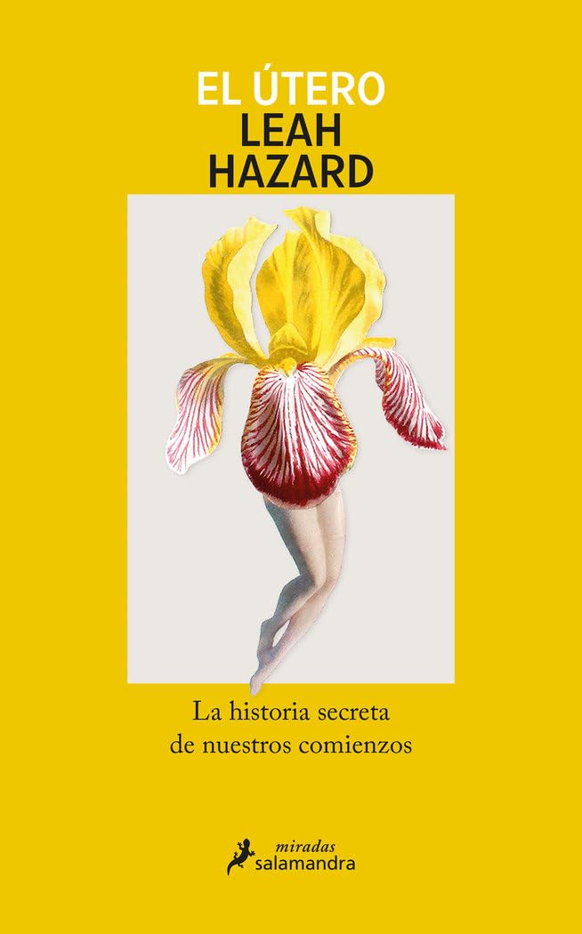 Libro: El útero: La historia secreta de nuestros comienzos