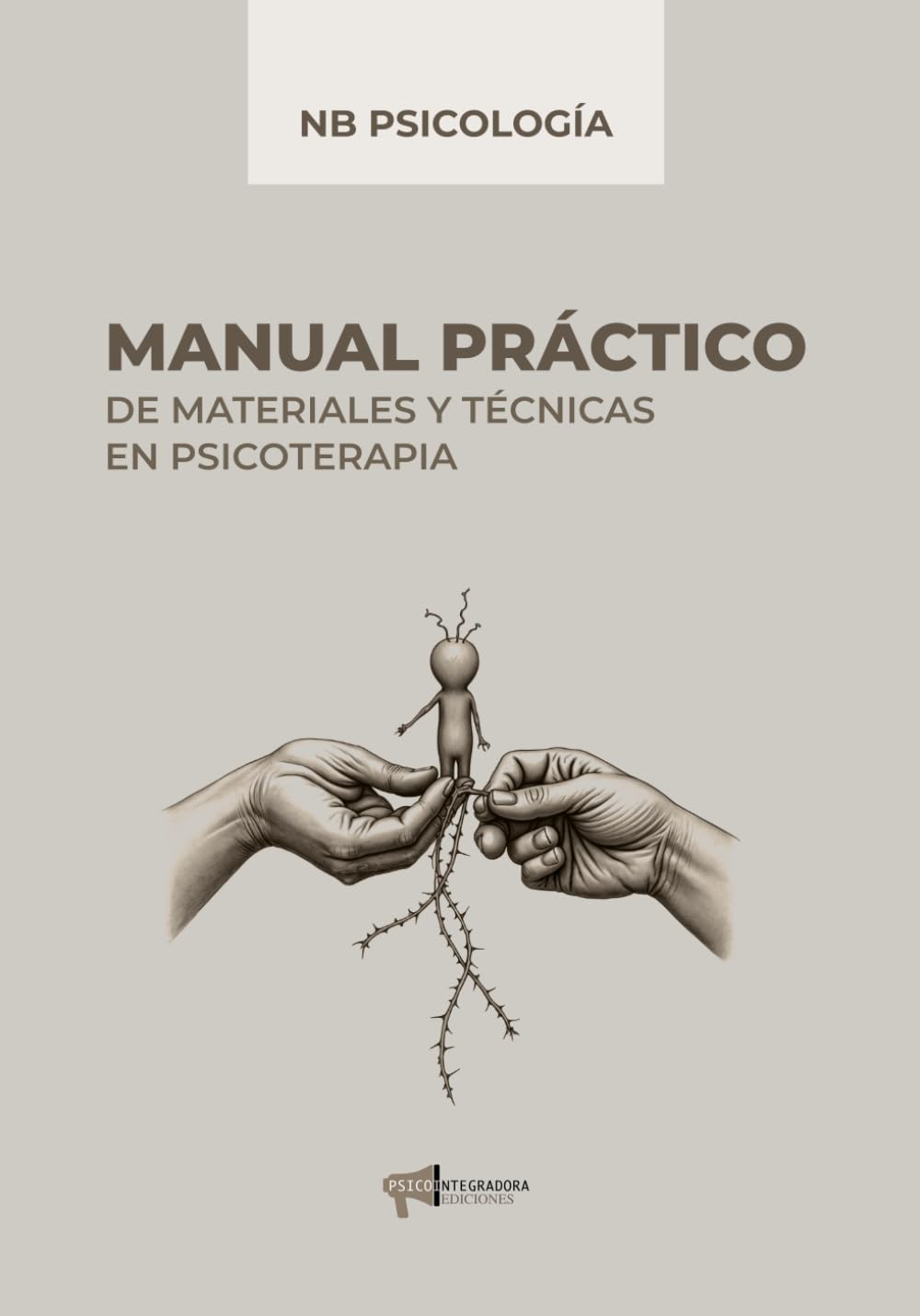 Libro: Manual práctico de materiales y técnicas en psicoterapia (Spanish Edition)