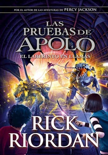 Libro: EL LABERINTO EN LLAMAS ( LIBRO 3 DE LA SAGA LAS PRUEBAS DE APOLO
