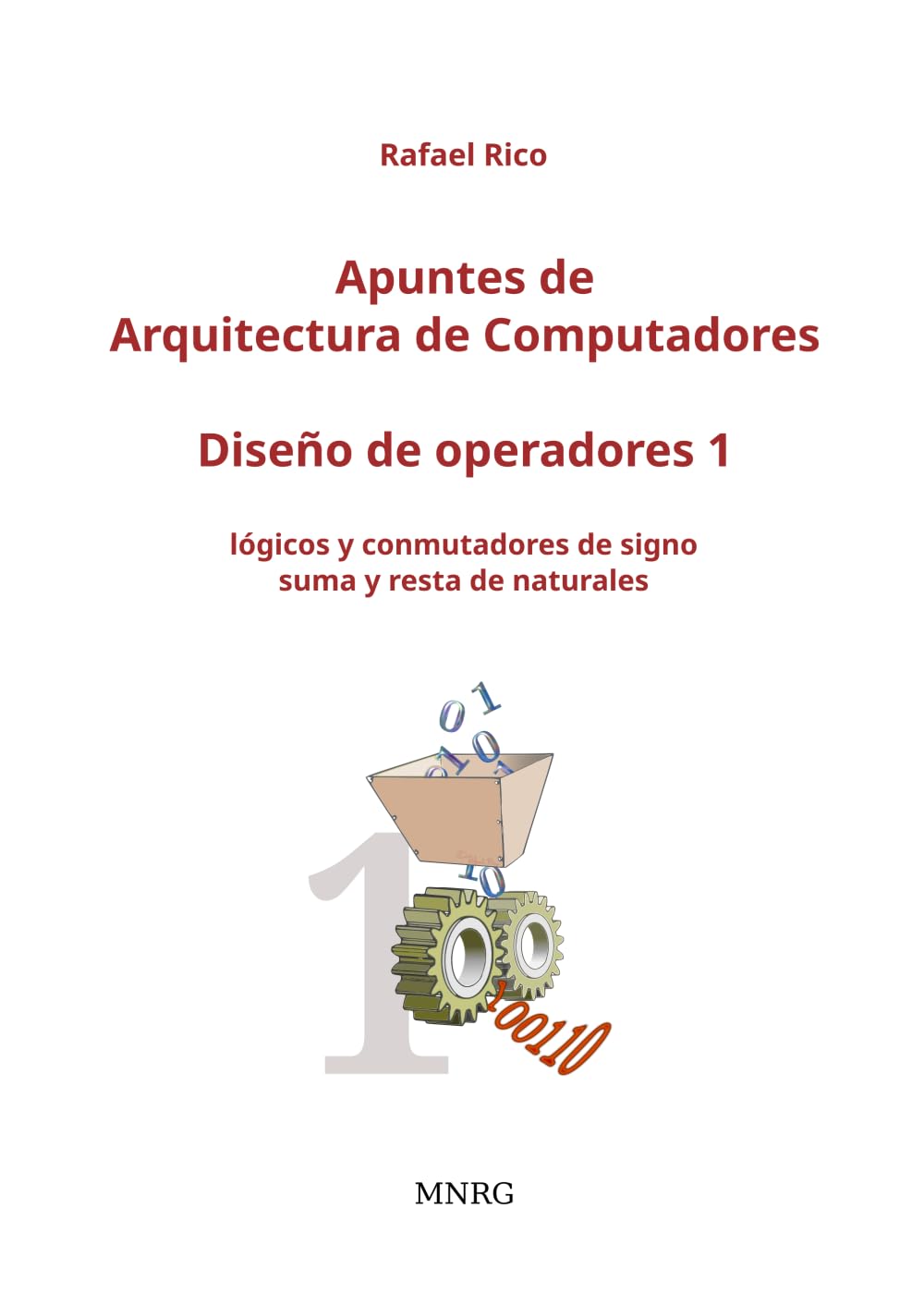 Libro: Apuntes de Arquitectura de Computadores. Diseño de operadores 1 (Spanish Edition)
