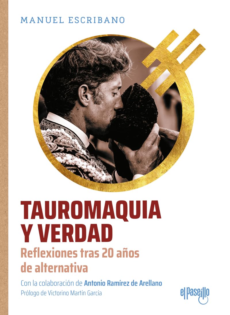 Libro: Tauromaquia y verdad: Reflexiones tras 20 años de alternativa (NOMBRES DEL TOREO)