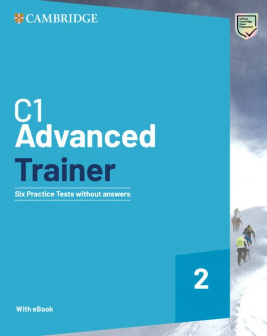 C1 Advanced Trainer 2 Six Practice Tests without Answers with Audio Download with eBook (2022)