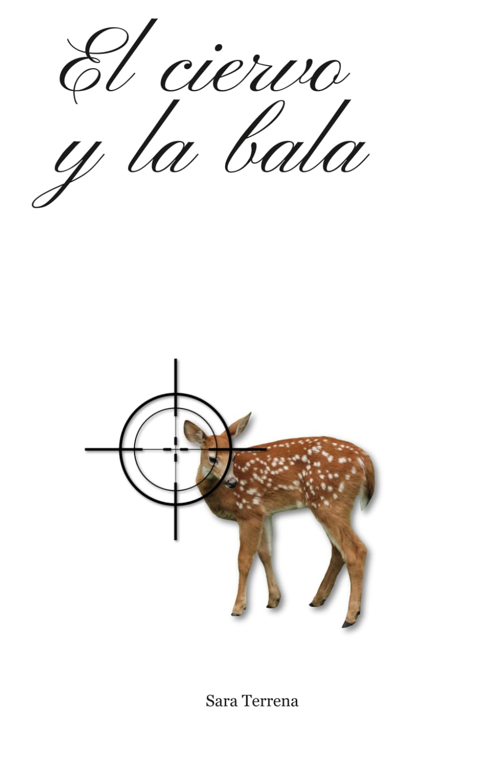 El ciervo y la bala