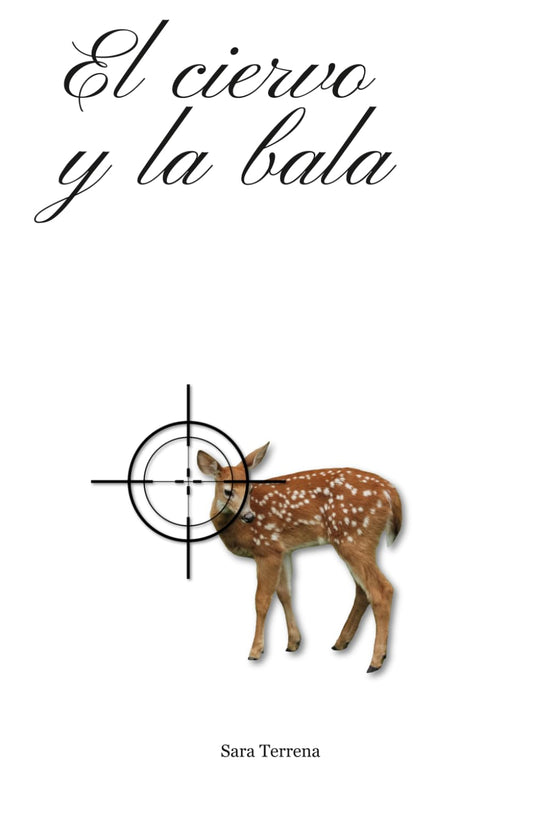 El ciervo y la bala