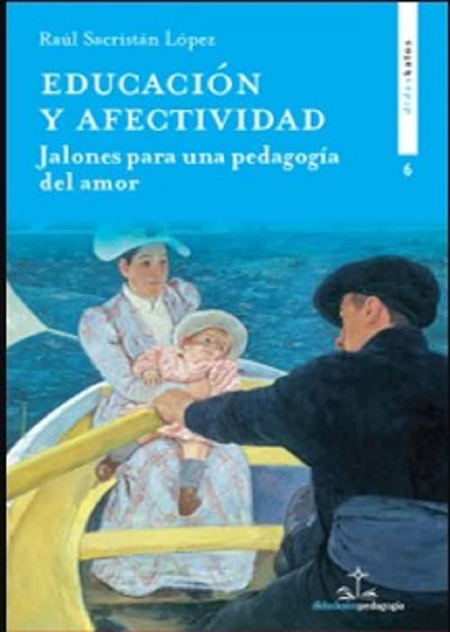 Libro: Educación y afectividad: Jalones para una pedagogía del amor