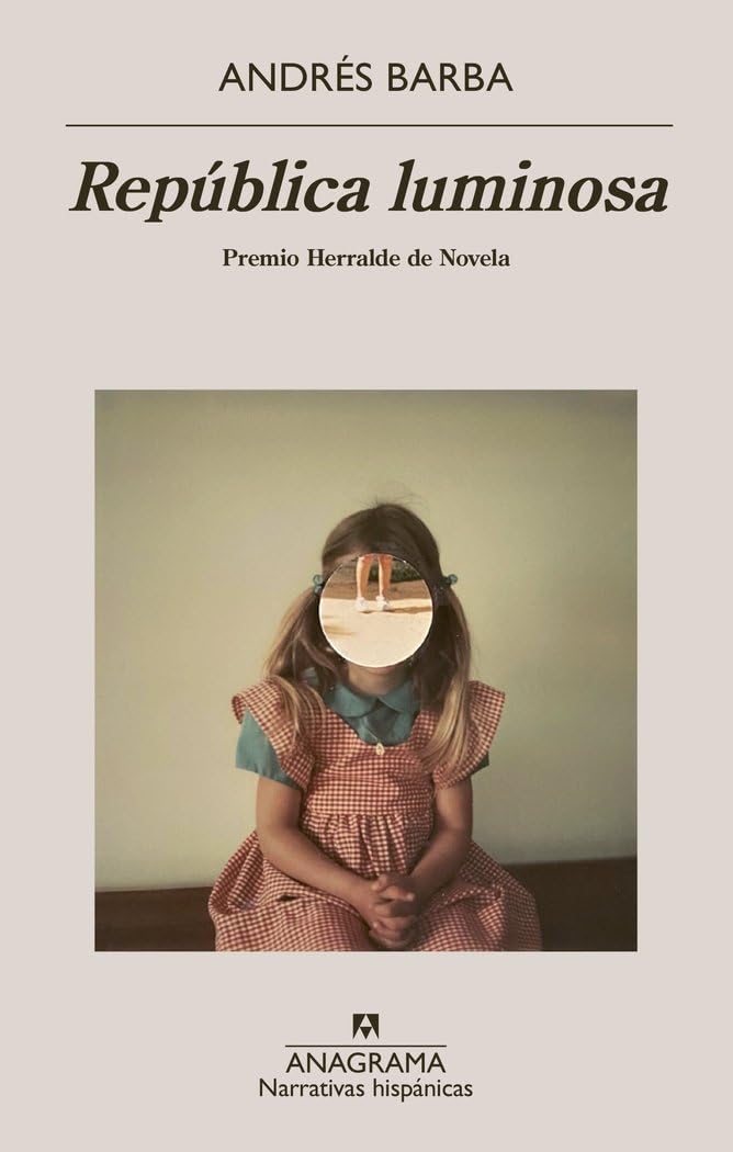 República luminosa (Narrativas hispánicas)