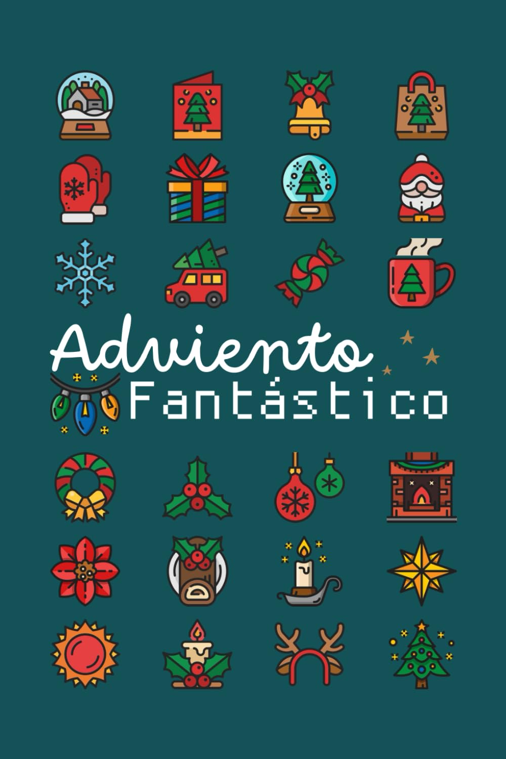 Libro: Adviento Fantástico (Spanish Edition)