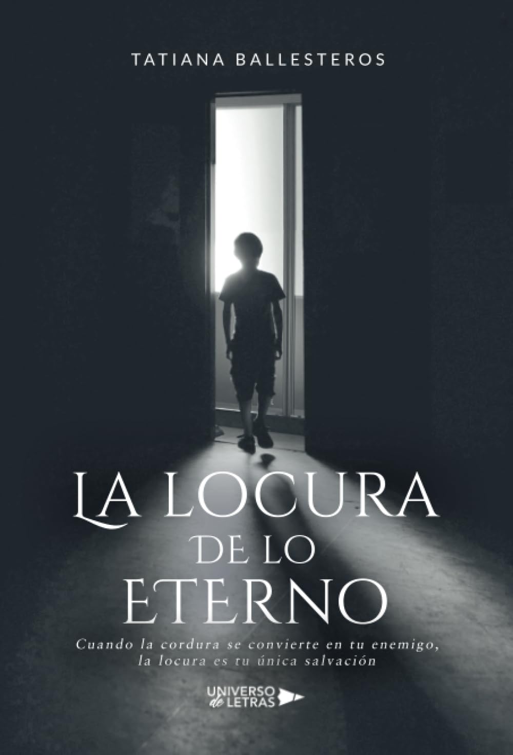 Libro: La locura de lo eterno (Spanish Edition)