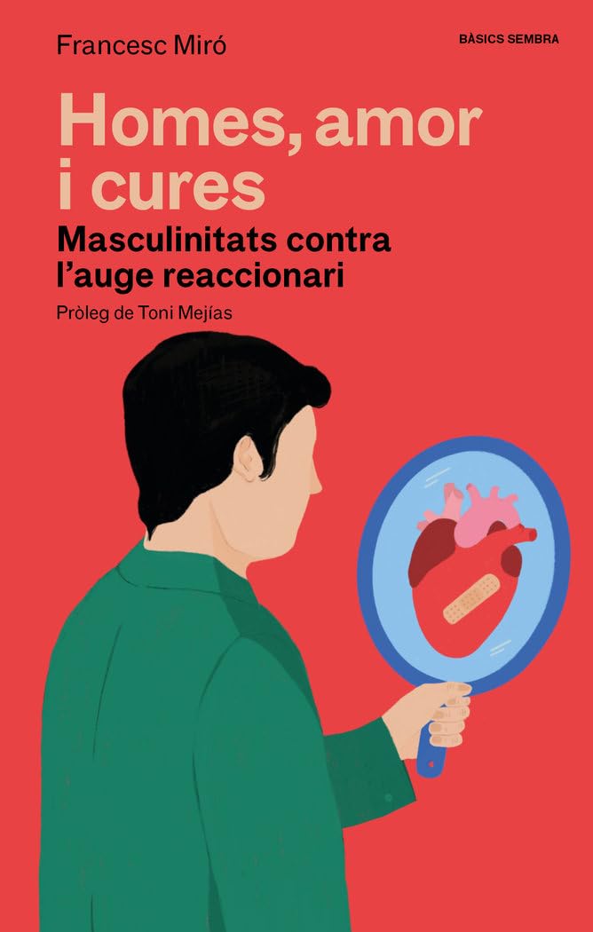 Libro: Homes, amor i cures: Masculinitats contra l'auge reaccionari