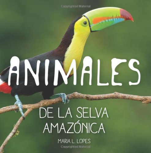 Libro: Animales de selva Amazônica: Animales de Selva Amazônica (Spanish Edition)