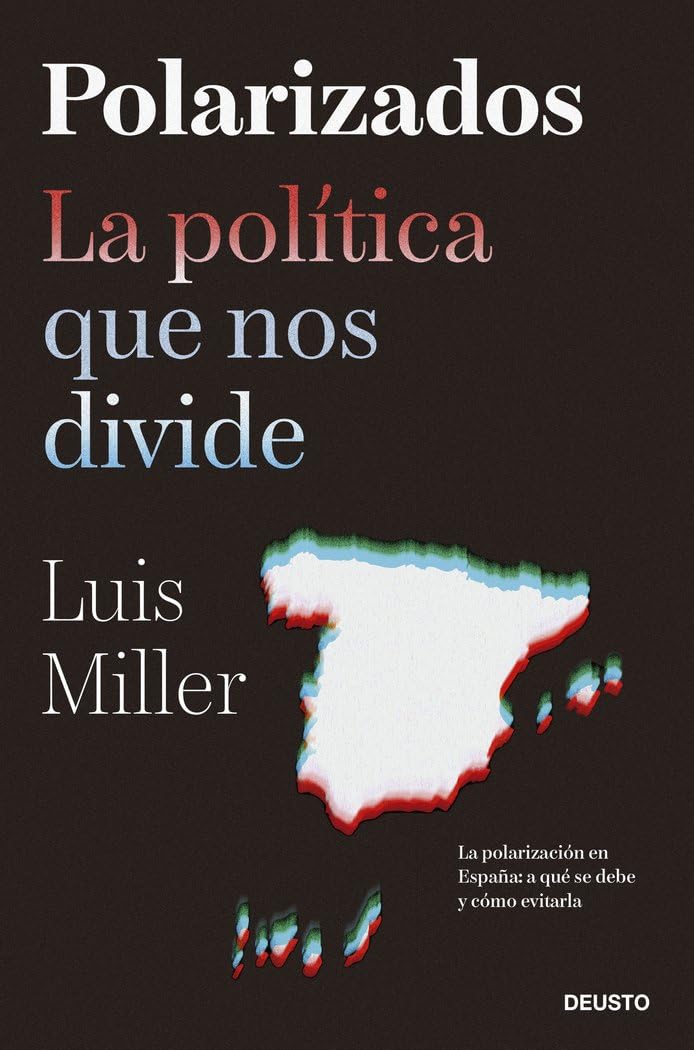 Libro: Polarizados: La política que nos divide (Deusto)