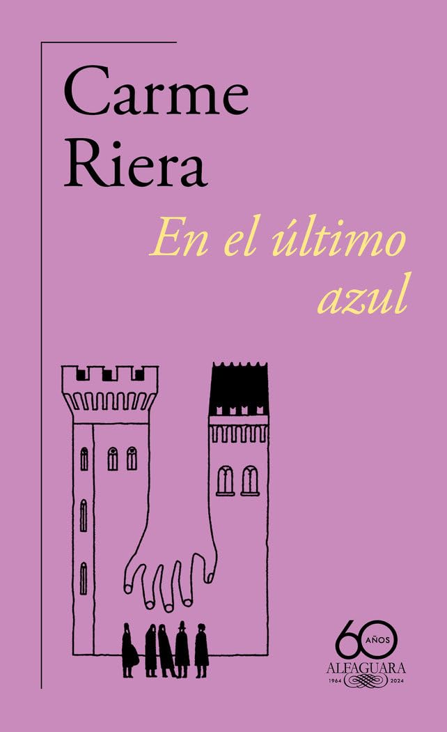 Libro: En el último azul (60.º aniversario de Alfaguara) (Hispánica)