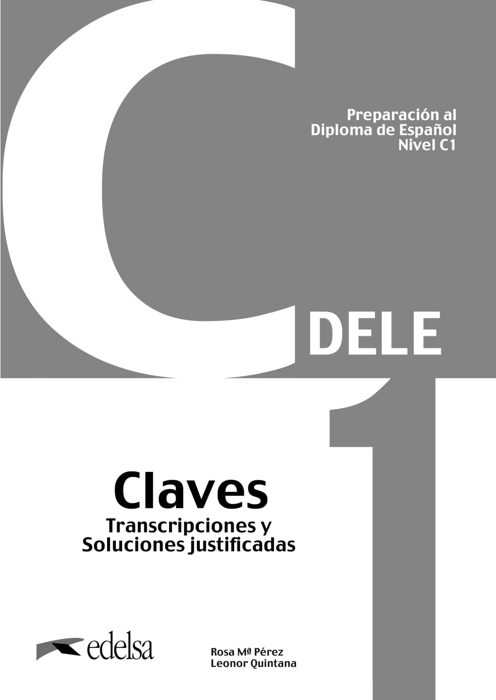Libro: Preparación al DELE C1 Claves. Nueva edición (Preparación al Diploma de Español)