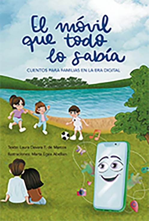 Libro: El móvil que todo lo sabía: Cuentos para familias en la era digital