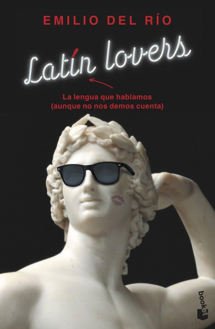 Libro: Latín lovers: La lengua que hablamos (aunque no nos demos cuenta) (Ciencias Humanas y Sociales)