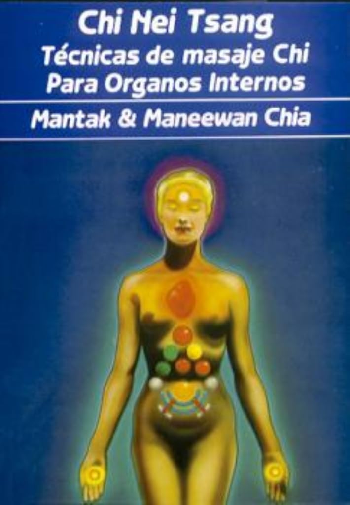 Libro: Chi Nei Tsang: Técnicas de masaje Chi para órganos internos (ESPIRITUALIDAD)