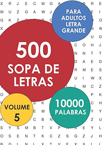 500 Sopa De Letras Para Adultos, Letra Grande: Volume 5