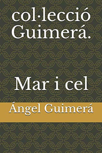 Libro: col·lecció Guimerá. Mar i cel (Catalan Edition)