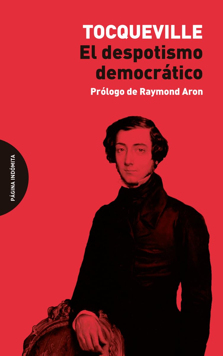 Libro: El despotismo democrático (ENSAYO)