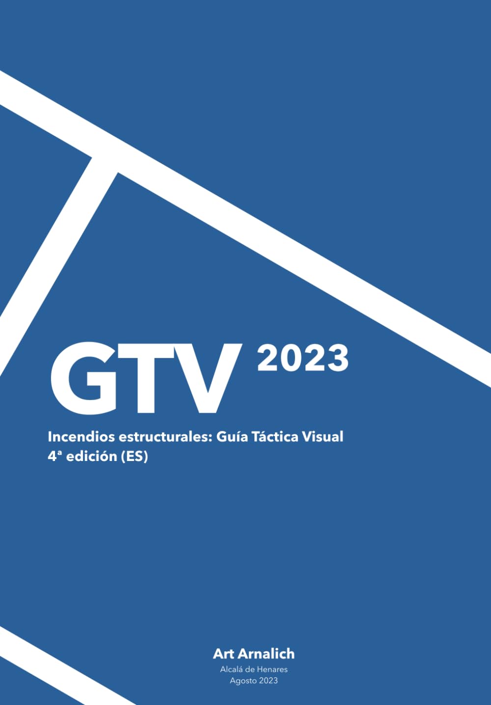 Libro: GTV 2023 ES: Incendios estructurales: Guía Táctica Visual (4ª edición) ES (GTV Guía Táctica Visual / GTV Guide Tactique Visuel / VTG Visual Tactical Guide) (Spanish Edition)