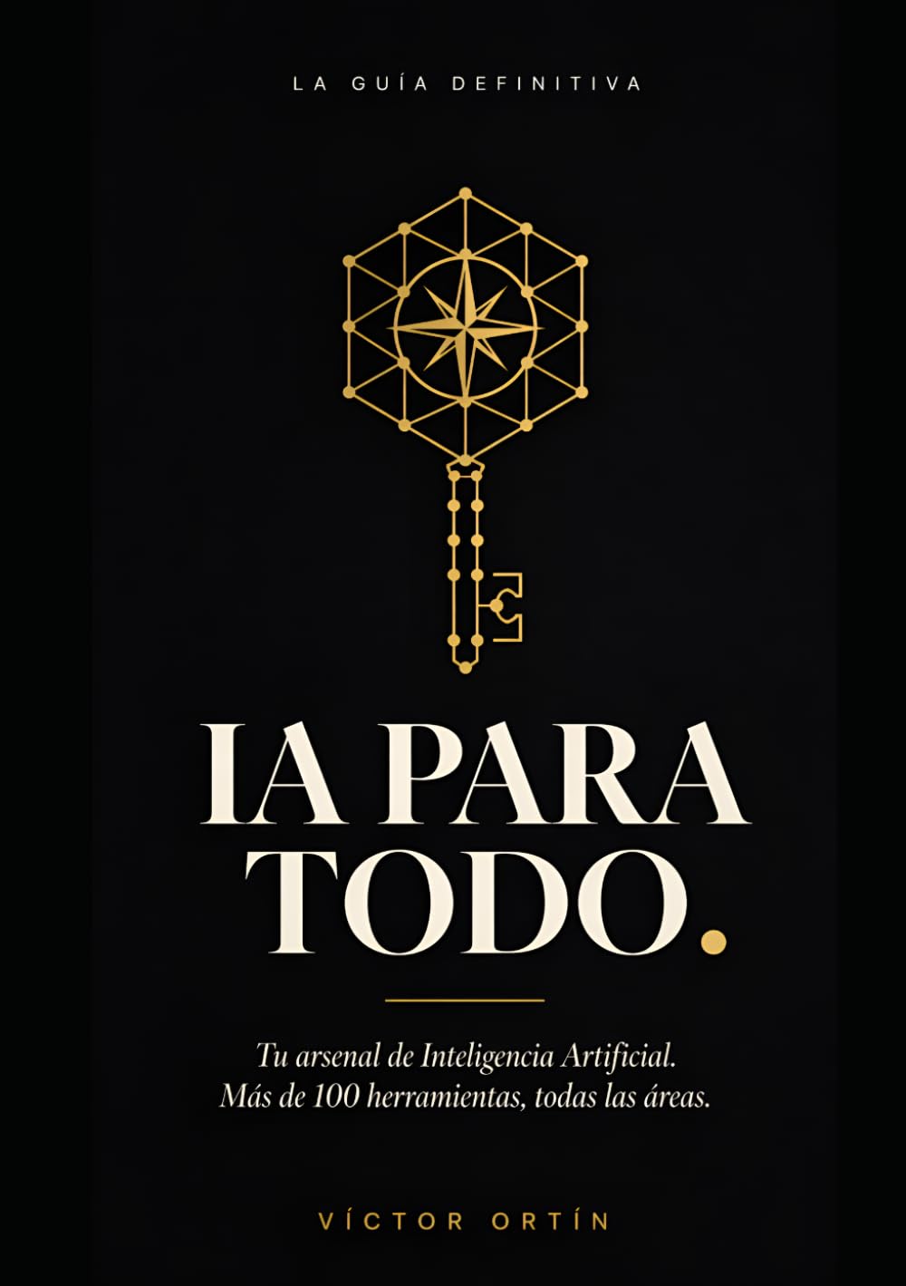 Libro: DOMINA LA INTELIGENCIA ARTIFICIAL EN SOLO 55 PÁGINAS (Spanish Edition)