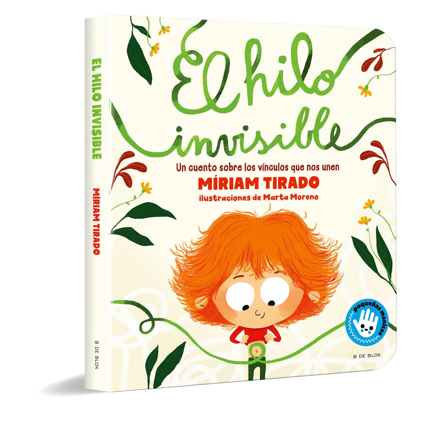 El hilo invisible (libro de cartón): Un cuento sobre los vínculos que nos unen (Emociones en familia)